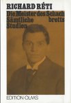 Chess # Olms # Réti, Richard - Die Meister des Schachbretts. Sämtliche Studien. Zwei Werke in einem Band. Mit einem Vorwort von Christiaan M. Bijl