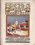Dermout - Visser, Cath. A. - Brehm's reizen naar Noord en Zuid