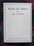 Klei, Jac. van der - HANS EN MIES Een verhaal voor kinderen van 7 tot 10 jaar