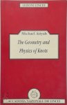 Michael Francis Atiyah - The Geometry and Physics of Knots
