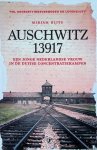 Blits, Mirjam - Auschwitz 13917: hoe ik de Duitse concentratiekampen overleefde