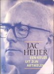 Jac Heijer 123159, Judith Herzberg 13438 - Jac Heijer een keuze uit zijn artikelen
