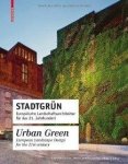 Schmal, Peter Cachola - Stadtgrün / Urban Green (English and German Edition)