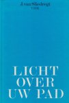 Sliedregt, Ds. J. van - Sliedregt, Ds. J. van-Licht over uw pad