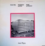 Frampton, Kenneth & Nuño Portas Alexansder Alves Costa & Pierluigi Nicolin - Alvaro Siza: Professione Poetica = Poetic Profession