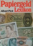 Pick (15.5. 1922), dr Albert - Papiergeld Lexikon - Eine allgemeine und eine vor allem nach Landern geordnete Geschichte des Papiergeldes.