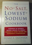Donald A. Gazzaniga - The No-Salt, Lowest-Sodium Cookbook