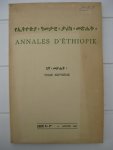 - Annales d'Éthiopie. Publiées par l'Institut Èthiopien d'Archéologie. Tome Septième. - Annales d'Éthiopie. Publiées par l'Institut Èthiopien d'Archéologie. Tome Septième.