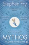 Fry, Stephen - Mythos. The Greek Myths Retold. Fry, Stephen - Mythos. The Greek Myths Retold.