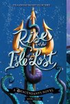 Melissa de La Cruz - Rise of the Isle of the Lost A Descendants Novel 3