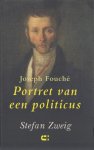 Zweig, Stefan - Joseph Fouché. Portret van een politicus.
