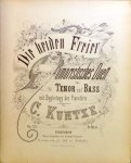 Kuntze, C.: - Die beiden Freier. Humoristisches Duett für Tenor und Bass mit Begleitung des Pianoforte. Op. 235 Kuntze, C.: - Die beiden Freier. Humoristisches Duett für Tenor und Bass mit Begleitung des Pianoforte. Op. 235