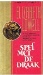 Lowell, Elizabeth - Spel met de draak