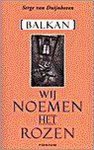 S. van Duijnhoven - Wij noemen het rozen