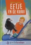 Brand, Maarten - Eetje en de kraai *nieuw*- laatste exemplaar! nu van  9,95 voor --- Serie Eetje, deel 2