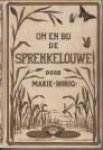 HONIG, MARIE - Om en bij de Sprenkelouwe. Een verhaal voor meisjes