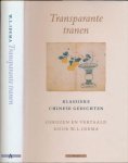 Idema, Wilt Lukas - Transparante tranen: Klassieke Chinese gedichten