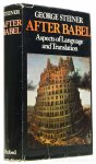 STEINER, G. - After Babel. Aspects of language and translation.