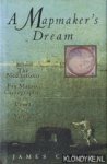 Cowan, James - A mapmaker's dream: the meditations of Fra Mauro, cartographer to the court of Venice Cowan, James - A mapmaker's dream: the meditations of Fra Mauro, cartographer to the court of Venice