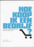 Peter Rikhof, Koen van Santvoord - Hoe koop ik een bedrijf?