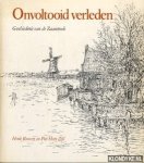 Roovers, Henk & Zijl, Piet Hein - Onvoltooid verleden. Geschiedenis van de Zaanstreek.