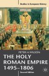 Peter H. Wilson - The Holy Roman Empire 1495 1806