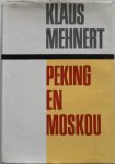 Mehnert Klaus - Peking en Moskou