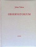 Mirjam Devriendt - Johan Tahon - observatorium Mirjam Devriendt - Johan Tahon - observatorium