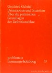 GABRIEL, G. - Definitionen und Interessen. Über die praktischen Grundlagen der Definitionslehre.