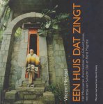 Mentzel, Vincent - Een huis dat zingt. Het Mexicaanse droomkasteel van Edward James, mecenas van Salvador Dali & René Magritte