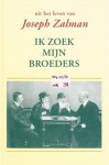 Zalman-marda, a.r. - Ik zoek mijn broeders Zalman-marda, a.r. - Ik zoek mijn broeders
