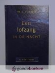Mijnders, Ds. J. - Een lofzang in de nacht --- 52 meditaties