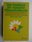 Heinz, Ulrich Jürgen - Das Handbuch der modernen Pflanzenheilkunde