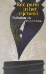Bouwman, Cara Ella (samenstelling en vertaling) - Een parel in het rijstveld. Verhalen uit Indonesië
