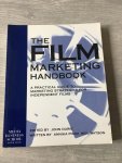 John Durie, Annika Pham, Neil Watson - The film marketing Handbook, A practical guide to marketing strategies for independent films