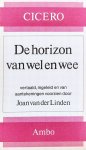 M. Tullius Cicero - De horizon van wel en wee