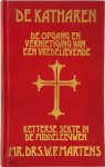W.P. Martens - De Katharen Opkomst en ondergang van een vredelievende ketterse sekte