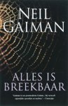 Gaiman, N. - Alles is breekbaar Gaiman, N. - Alles is breekbaar