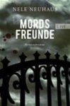 Nele Neuhaus 63283 - Mordsfreunde Der zweite Fall für Bodenstein und Kirchhoff