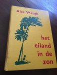 Alec Waugh - Het Eiland in de zon