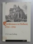 Lieburg, F.A. van - Eswijlerianen in Holland, 1734-1743 --- Kerk en kerkvolk in strijd over de Zielseenzame meditatiën van Jan Willemsz. Eswijler (circa 1633-1719)