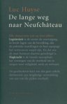 Huyse, Luc - De lange weg naar Neufchateâu