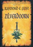 E. Feist, Raymond - de  saga van de oorlog van de grote scheuring 2 ;  Zilverdoorn