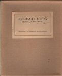 Boltanski, Christian - Marsh, Georgia and Lynn Gumbert. - Reconstitution: Christian Boltanski. (special edition)