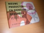 Wulfen,  Gijs van - Nieuwe producten en diensten bedenken, versie 3.0