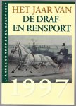 Redactie - Het jaar van de draf- en rensport 1997 -L'annee du trot et du galop 1997
