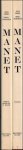 Denis Rouart / Daniel Wildenstein - Manet  : 2 volumes : Catalogue raisonné. [Tome I: Peintures. Tome II: Pastels, aquarelles et dessins