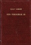 Lamain, Ds. W.C. - Een terugblik (deel 3)