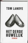 Tom Lanoye - Derde Huwelijk