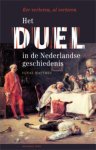 Ignaz Matthey 75110 - Het duel in de Nederlandse geschiedenis eer verloren, al verloren
